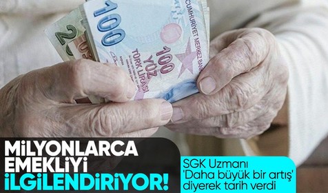 Milyonlarca emekliyi ilgilendiriyor! SGK uzmanı 'Daha büyük bir artış' diyerek  o tarihi işaret etti! 'Uygulama ortadan kalkabilir'
