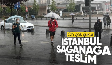 İstanbul'da kavurucu sıcakların ardından sağanak! Göz gözü görmüyor