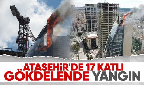 Son dakika: Ataşehir'de 17 katlı iş merkezindeki yangın kontrol altına alındı