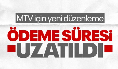 Son Dakika: MTV ve gelir vergisi taksit ödeme süresi uzatıldı