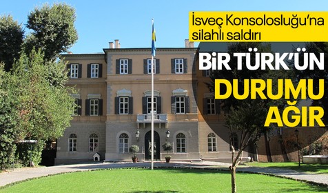 Son Dakika: İzmir'de İsveç Konsolosluğu'na silahlı saldırı! Bir konsolosluk çalışanı ağır yaralandı