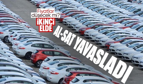 Son Dakika: İkinci el otomobillerde fiyatlar düşecek mi? Satışlar neden yavaşladı? Bakanlıktan flaş açıklama