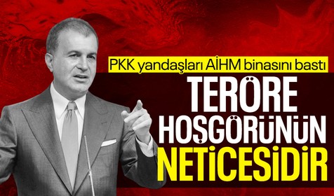 AK Parti Sözcüsü Ömer Çelik'ten AİHM'deki PKK propagandasına tepki