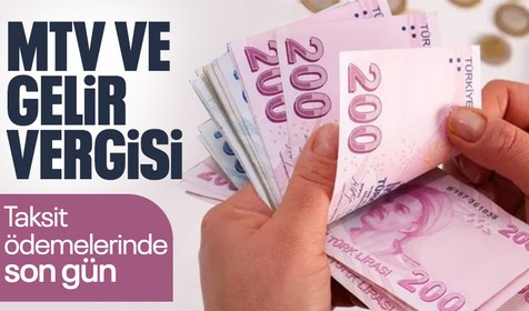 MTV ve gelir vergisi 2'nci taksit ödemeleri için son gün!