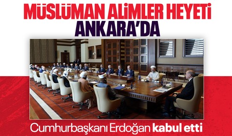 Cumhurbaşkanı Erdoğan, Müslüman Alimler Heyeti ile Cumhurbaşkanlığı Külliyesinde bir araya geldi
