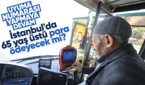 65 yaş üzerine toplu taşıma ücretli olacak mı? İBB'den açıklama