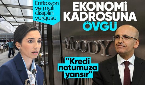 Türkiye'nin ekonomi kadrosu başarılı bulundu! Moody's adımları tek tek sıraladı