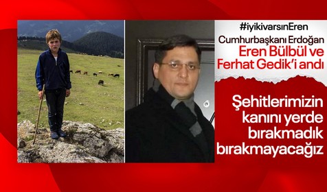 İyi ki varsın Eren Bülbül! Cumhurbaşkanı Erdoğan da kahraman şehidi andı