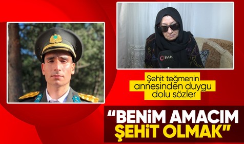 Şehit Teğmen Altınbaş annesine, "Şerefli bir mesleğim var, şehit olmak benim amacım" demiş