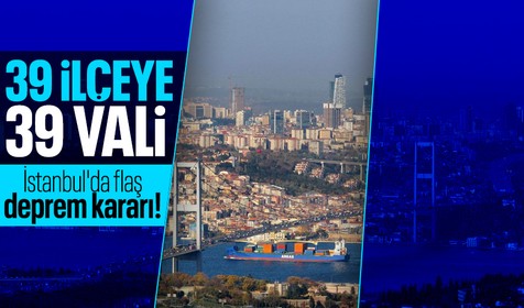 İstanbul'da flaş deprem kararı! 39 ilçeye 39 vali görevlendirildi