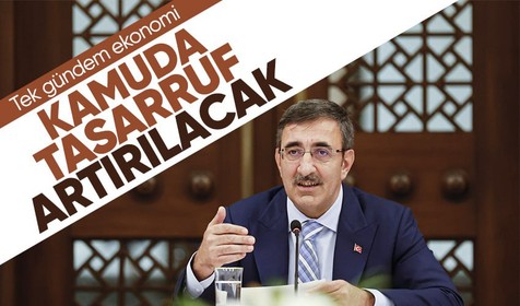 Son dakika: Cumhurbaşkanı Yardımcısı Cevdet Yılmaz: Kamuda ve özel sektörde tasarruflarımızı artıracağız