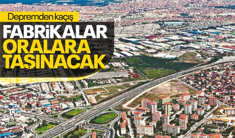 Fabrikalar İstanbul ve Marmara'dan taşınıyor! Yeni sanayi devrimi