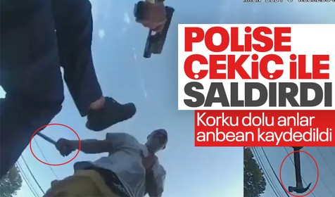 Polis çekiç ile saldırdı! O anlar kaydedildi