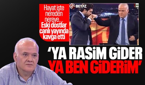 Ahmet Çakar: Ya Rasim çıkar ya ben çıkarım