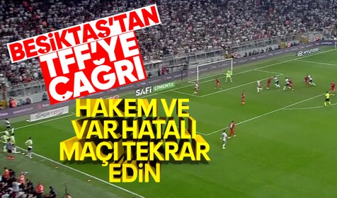Beşiktaş'tan TFF'ye Pendikspor maçı tekrarlansın çağrısı!