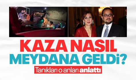 Ali Sabancı ile Vuslat Doğan Sabancı nasıl kaza yaptı? Tanıklar o anları anlattı