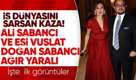 Son dakika! Ali Sabancı ve eşi Vuslat Doğan Sabancı kaza geçirdi! Sağlık durumları nasıl?