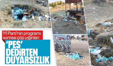 İYİ Parti'nin programı sonrası çevre kirliliği tepkiye neden oldu