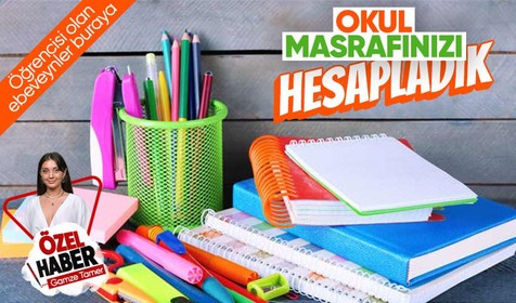 İlk ders ziline sayılı günler kaldı! Masrafları kalem kalem hesapladık... Kırtasiye malzemeleri ne kadar tutuyor?