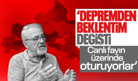 Görür: Beklentim değişti, canlı fayın üzerinde oturuyorlar