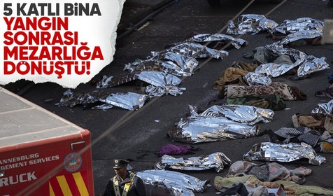 Güney Afrika'da çok katlı binada yangın çıktı! Çıkan yangında 73 kişi hayatını kaybetti