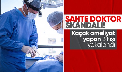 İstanbul'da sahte doktor skandalı! Başkasının bilgilerini kullanarak ameliyata girmiş