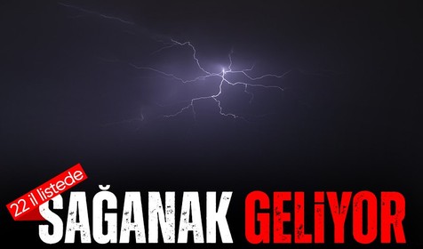 5 günlük hava durumu raporu yayınlandı! 22 ili sağanak yağmur vuracak