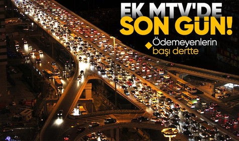 Ek MTV'nin birinci taksitinde son gün! Motorlu Taşıtlar Vergisi ödenmezse ne olur?