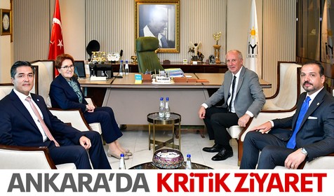 Meral Akşener'den Muharrem İnce'ye ziyaret! Ankara'da kritik görüşme