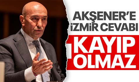 Tunç Soyer'den Meral Akşener'e İzmir cevabı! Hiçbir kayıp olmaz