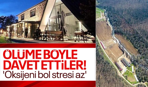 Selde 6 kişinin öldüğü Bungalov evler 'karma çiftlik' olarak gösterilmiş