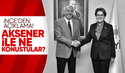 Akşener ile ne konuştular? Muharrem İnce'den ittifak açıklaması!