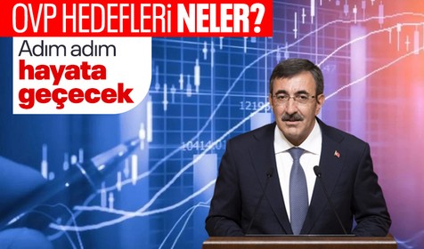 Orta Vadeli Program hedefleri neler? Cumhurbaşkanı Yardımcısı Cevdet Yılmaz açıkladı