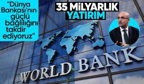 Son dakika! Dünya Bankası'nın 35 milyarlık yatırımının ardından Bakan Şimşek: Güçlü bağlılığı takdir ediyoruz