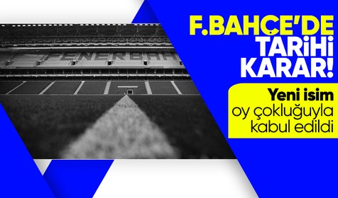 Fenerbahçe'de oylama sona erdi: Stadın ismi Atatürk olacak