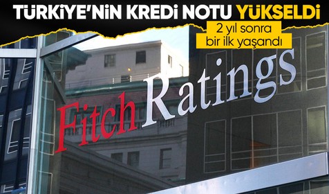 Fitch, Türkiye'nin not görünümünü 'durağan'a çıkardı