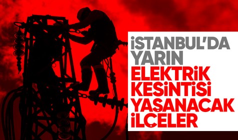 BEDAŞ paylaştı: İstanbul'da yarın elektrik kesintisi yaşanacak ilçeler