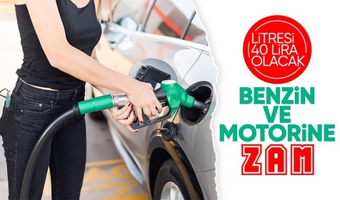 Benzin ve motorine büyük zam yolda! Motorin 40 liraya yükseliyor!