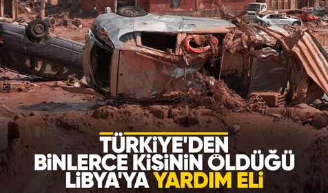 Son Dakika: Türkiye'den sel felaketi yaşanan Libya'ya yardım eli: 3 uçak, UMKE, AFAD, Kızılay...