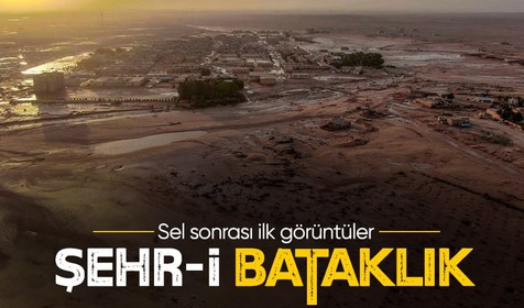 Libya'daki sel şehri bataklığa çevirdi! İlk günün görüntüleri dünyayı şoke etti
