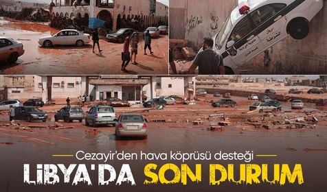 'Daniel' fırtınası birçok can aldı! Selin vurduğu Libya'da son durum ne? Cezayir'den hava köprüsü desteği...