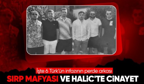İşte Yunanistan'da 6 Türk'ün infaz edilmesi olayının perde arkası! Sırp çete lideri ve Haliç'teki cinayet dikkat çekti