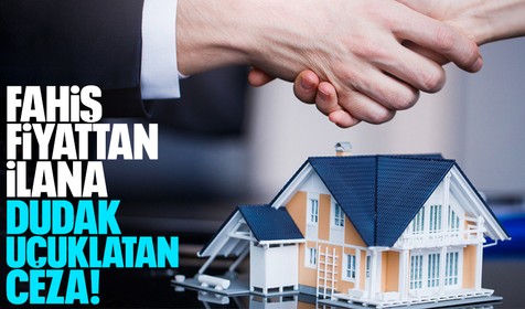 Konut satışında fahiş fiyattan ilan veren vatandaşa dudak uçuklatan ceza