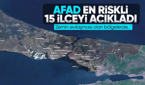 İstanbul'un en riskli 15 ilçesi belli oldu! Uzmanlardan dikkat çeken açıklamalar: Hiçbir şekilde bina yapılamaz