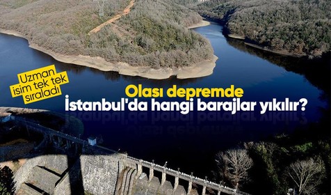 Libya'da yaşanan sel felaketinden sonra merak edildi... Olası depremde İstanbul'da hangi barajlar yıkılır? Uzman isim açıkladı...