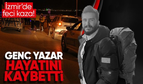 İzmir'de meydana gelen feci kazada genç yazar Tarık Yılmaz hayatını kaybetti! Arkadaşı ise ağır yaralandı