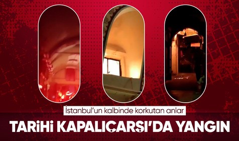 İstanbul'daki tarihi Kapalıçarşı'da yangın çıktı