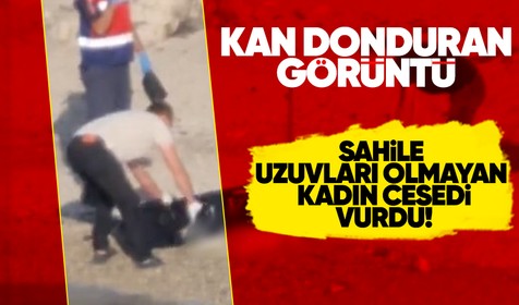 Son Dakika: Sahile uzuvları olmayan kadın ceseti vurdu! Dehşet görüntüler ortaya çıktı