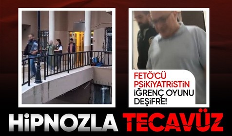 FETÖ’cü psikiyatristin mide bulandıran 'cinsel taciz' oyunu! Çocukları hipnoz edip...