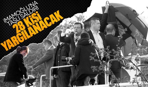 İBB Başkanı Ekrem İmamoğlu'na Erzurum mitinginde taşlı saldırıya dava! 28 kişi yargılanacak